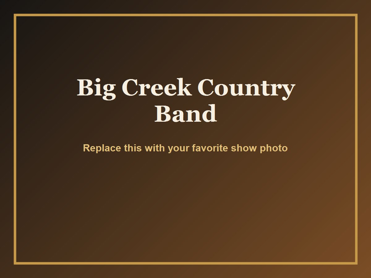 Big Creek Country Band placeholder crowd photo